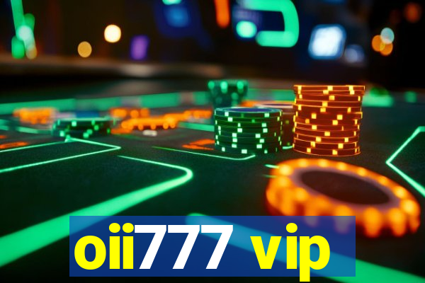 oii777 vip